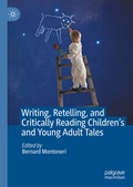 Cover: Writing, Retelling, and Critically Reading Children's and Young Adult Tales - Palgrave Macmillan