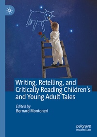 Abbildung von: Writing, Retelling, and Critically Reading Children's and Young Adult Tales - Palgrave Macmillan