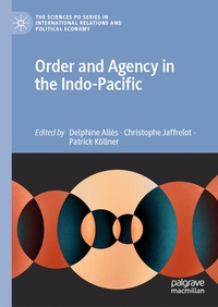Enlarge image Cover: Order and Agency in the Indo-Pacific - Palgrave Macmillan