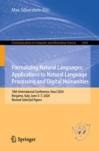 Enlarge image Cover: Formalizing Natural Languages: Applications to Natural Language Processing and Digital Humanities - Springer