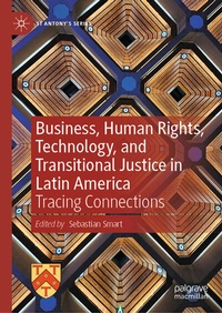 Enlarge image Cover: Business, Human Rights, Technology, and Transitional Justice in Latin America - Palgrave Macmillan