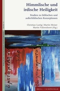 Cover: Himmlische und irdische Heiligkeit - Brill Deutschland