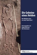 Abbildung von: Die Gebeine eines Helden - Verlag für Regionalgeschichte