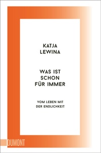 Abbildung von: Was ist schon für immer - DuMont Buchverlag