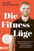 Abbildung von: Die Fitness-Lüge - DuMont Buchverlag