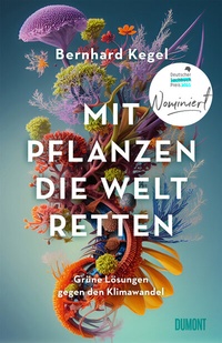 Abbildung von: Mit Pflanzen die Welt retten - DuMont Buchverlag