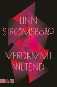 Abbildung von: Verdammt wütend - DuMont Buchverlag