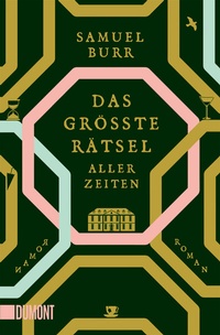 Abbildung von: Das größte Rätsel aller Zeiten - DuMont Buchverlag