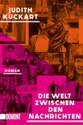 Cover: Die Welt zwischen den Nachrichten - DuMont Buchverlag