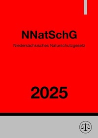Abbildung von: Niedersächsisches Naturschutzgesetz - NNatSchG 2025 - epubli