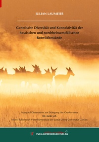 Abbildung von: Genetische Diversität und Konnektivität der hessischen und nordrheinwestfälischen Rotwildbestände - VVB Laufersweiler Verlag