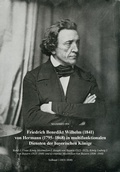 Cover: Friedrich Benedikt Wilhelm (1841) von Hermann (1795-1868) in multifunktionalen Diensten der bayerischen K&ouml;nige - Verlag PH.C.W. SCHMIDT bei Rudolph Druck