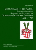 Cover: Die Untertanen in den &Auml;mtern Kreuznach, Kirchberg, Naumburg und Koppenstein der Vorderen Grafschaft Sponheim 1652-1707 nach amtlichen Quellen - Cardamina Verlag