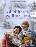 Cover: Abenteuer Weltmission - Medien-GmbH Heiligenkreuz