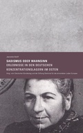 Cover: Sadismus oder Wahnsinn - Stiftung Denkmal f&uuml;r die ermordeten Juden Europas
