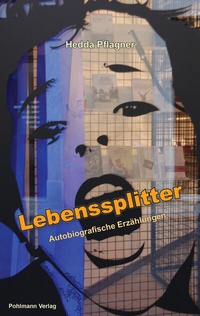 Abbildung von: Lebenssplitter - Pohlmann Verlag