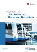 Cover: Systemwissen st&auml;dtischer und regionaler Busverkehr - Bahn Fachverlag