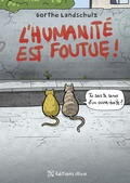Cover: L'humanit&eacute; est foutue - Schaltzeit Verlag