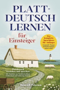 Abbildung von: Plattdeutsch lernen für Einsteiger - Eulogia Verlags GmbH