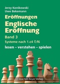 Cover: Er&ouml;ffnungen - Englische Er&ouml;ffnung Band 3 Systeme nach 1. c4 Sf6 - Beyer, Joachim, Verlag