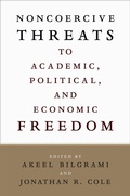 Cover: Noncoercive Threats to Academic, Political, and Economic Freedom - Columbia University Press