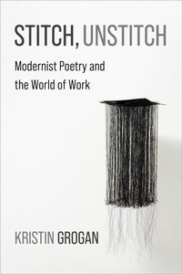 Abbildung von: Stitch, Unstitch - Columbia University Press