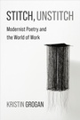 Cover: Stitch, Unstitch - Columbia University Press