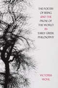 Cover: The Poetry of Being and the Prose of the World in Early Greek Philosophy - Naval Institute Press