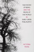 Cover: The Poetry of Being and the Prose of the World in Early Greek Philosophy - University of California Press