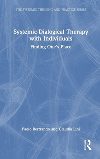Enlarge image Cover: Systemic-Dialogical Therapy with Individuals - Routledge