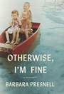 Cover: Otherwise, I'm Fine - University of South Carolina Press
