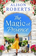 Cover: The Magic of Provence - Boldwood Books Ltd