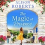 Cover: The Magic of Provence - Boldwood Books Ltd