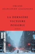 Cover: La derni&egrave;re victoire possible - Grasset