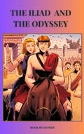 Cover: The Iliad and Odyssey - Zenith Crescent Moon Press