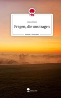 Cover: Fragen, die uns tragen. Life is a Story - story.one - story.one publishing