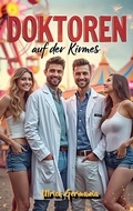 Cover: Doktoren auf der Kirmes - BoD - Books on Demand