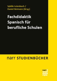 Abbildung von: Fachdidaktik Spanisch für berufliche Schulen - Narr Francke Attempto
