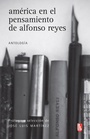 Cover: América en el pensamiento de Alfonso Reyes - Fondo de cultura económica