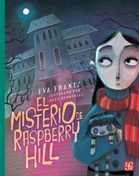 Enlarge image Cover: El misterio de Raspberry Hill - Fondo de cultura económica