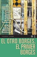 Cover: El otro Borges. El primer Borges - Fondo de cultura econ&oacute;mica