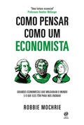 Cover: Como pensar como um economista - Astral Cultural