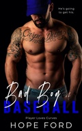 Cover: Bad Boy of Baseball (Players Love Curves, #6) - Hope Ford