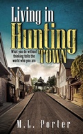 Cover: Living in Hunting Town (Waterborne Trilogy, #2) - Waterborne Publishing