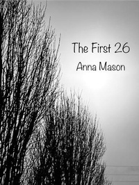 Enlarge image Cover: The First 26 - Anna Mason