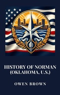 Cover: History of Norman (Oklahoma, U.S.) - Haven Editions