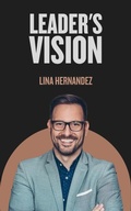Cover: Leader's Vision (Caring for your Future, #1) - Lina Hernandez
