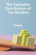 Cover: The Equitable Distribution of Tax Burdens - Asher Cowan