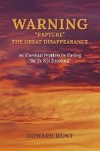 Enlarge image Cover: WARNING "RAPTURE " THE GREAT DISAPPEARANCE - Bookbaby