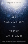 Cover: My Salvation Is Close at Hand - Wipf and Stock Publishers